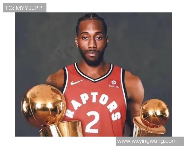 科怀伦纳德的篮球之路：从天才新秀到NBA超级巨星的蜕变与成就